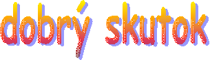 dobr skutok